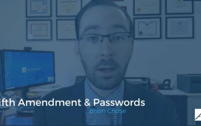 Fifth Amendment & Passwords – Brian Chase